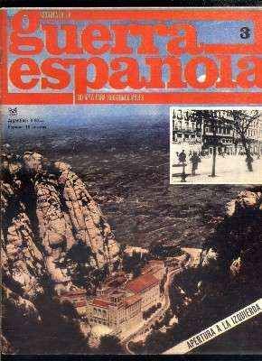 CRONICA DE LA GUERRA ESPAÑOLA. FASCICULO N.º 3. APERTURA A LA IZQUIERDA.