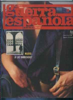 CRONICA DE LA GUERRA ESPAÑOLA. FASCICULO N.º 9. MADRID: A LAS BARRICADAS.