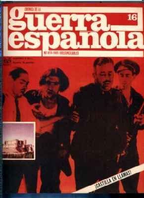 CRONICA DE LA GUERRA ESPAÑOLA. FASCICULO N.º 16.CASTILLA EN LLAMAS.
