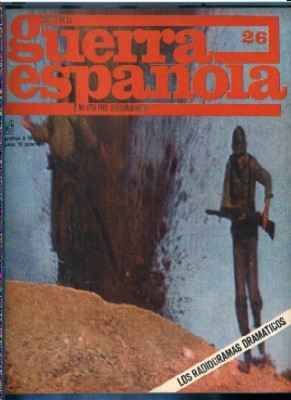 CRONICA DE LA GUERRA ESPAÑOLA. FASCICULO N.º 26. LOS RADIOGRAMAS DRAMATICOS.