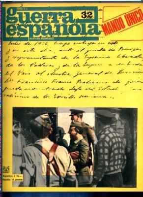 CRONICA DE LA GUERRA ESPAÑOLA. FASCICULO N.º 32. MANDO UNICO.