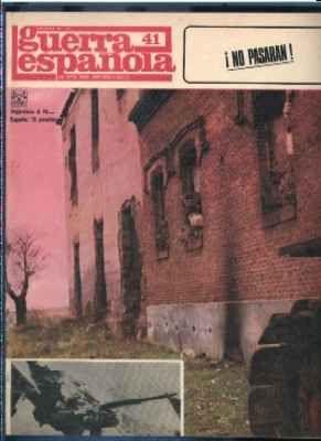 CRONICA DE LA GUERRA ESPAÑOLA. FASCICULO N.º 41. NO PASARAN.