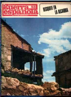 CRONICA DE LA GUERRA ESPAÑOLA. FASCICULO N.º 53. DESQUITE EN LA ALCARRIA.