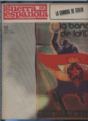 CRONICA DE LA GUERRA ESPAÑOLA. FASCICULO N.º 56. LA SOMBRA DE STALIN.