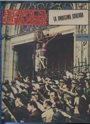 CRONICA DE LA GUERRA ESPAÑOLA. FASCICULO N.º 68. LA UNDECIMA CRUZADA.