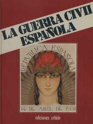 LA GUERRA CIVIL ESPAÑOLA. 12 TOMOS.