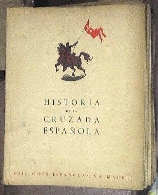 HISTORIA DE LA CRUZADA ESPAÑOLA. VOLUMEN V - TOMO XXIII.
