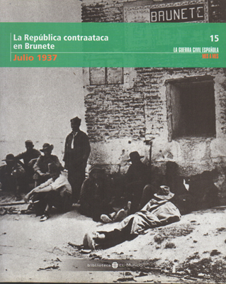 LA REPUBLICA CONTRAATACA, JULIO 1937. TOMO 15.