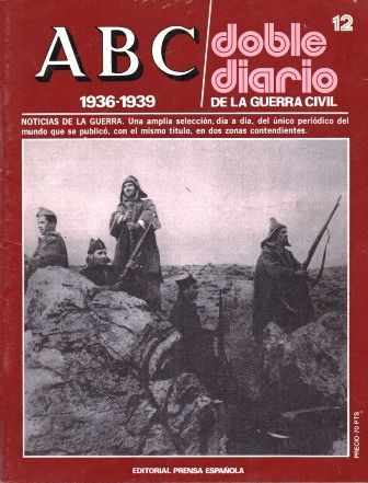 ABC. DOBLE DIARIO DE LA GUERRA CIVIL (1936-1939). FASCÍCULO 12