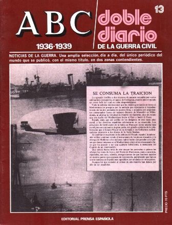 ABC. DOBLE DIARIO DE LA GUERRA CIVIL (1936-1939). FASCÍCULO 13