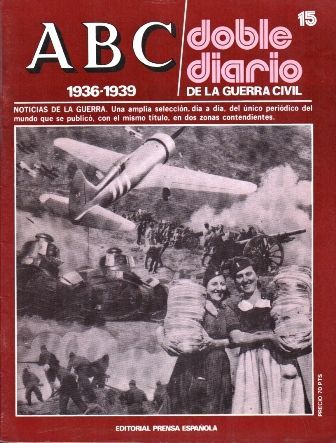 ABC. DOBLE DIARIO DE LA GUERRA CIVIL (1936-1939). FASCÍCULO 15