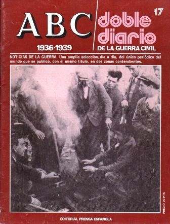 ABC. DOBLE DIARIO DE LA GUERRA CIVIL (1936-1939). FASCÍCULO 17