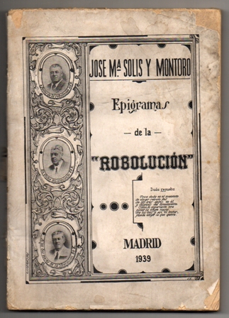 EPIGRAMAS DE LA ROBOLUCION. (MADRID 1939).