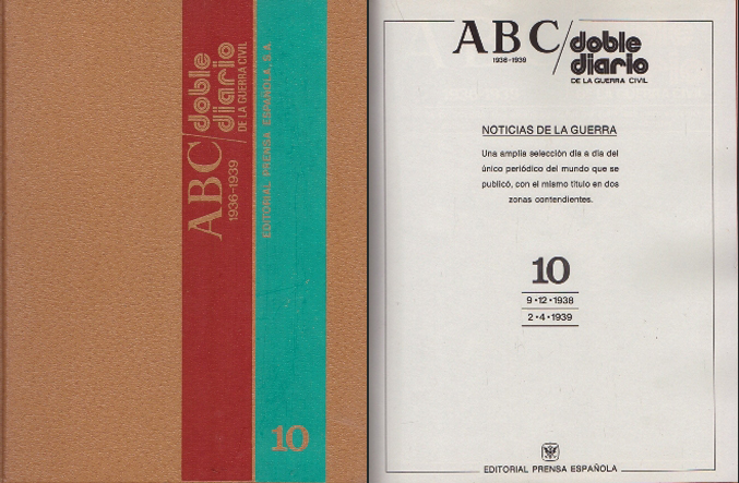 ABC DOBLE DIARIO DE LA GUERRA CIVIL 1936-1939. TOMO 10 FASCICULO 73 - 80.