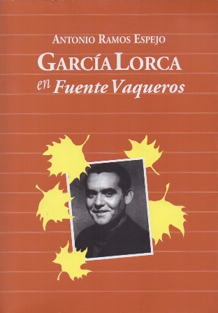 GARCIA LORCA EN FUENTE VAQUEROS.