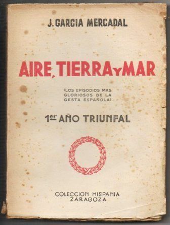 AIRE, TIERRA Y MAR (LOS EPISODIOS MAS GLORIOSOS DE LA GEXTA ESPAÑOLA)