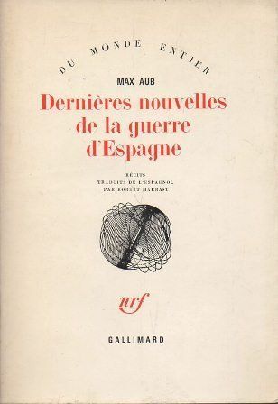 DERNIÈRES NOUVELLES DE LA GUERRE D'ESPAGNE