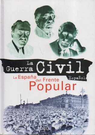 LA GUERRA CIVIL ESPAÑOLA 2 LA ESPAÑA DEL FRENTE POPULAR