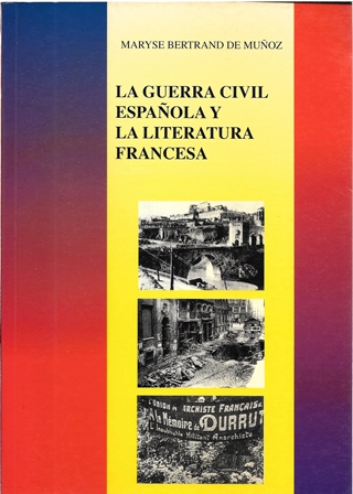 LA GUERRA CIVIL ESPAÑOLA Y LA LITERATURA FRANCESA