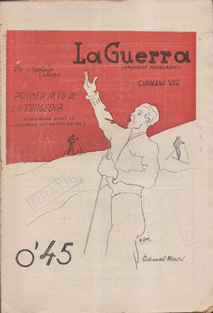 LA GUERRA (EPISODIOS NOVELADOS) PRIMER ACTO DE LA TRAGEDIA CUADERNO VIII