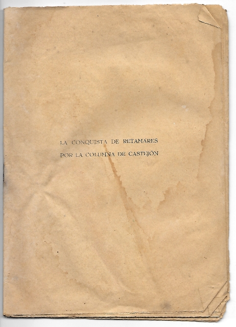 LA CONQUISTA DE RETAMARES POR LA COLUMNA DE CASTEJON - EPISODIO Nº 3