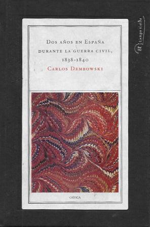DOS AÑOS EN ESPAÑA DURANTE LA GUERRA CIVIL, 1838-1840