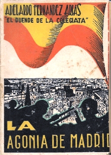 LA AGONIA DE MADRID 1936-1937 (DIARIO DE UN SUPERVIVIENTE)
