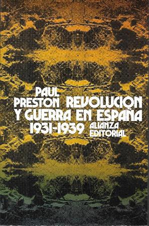 REVOLUCION Y GUERRA EN ESPAÑA 1931-1939