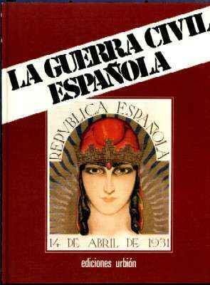 LA GUERRA CIVIL ESPAÑOLA. 6 LIBROS EN 12 TOMOS.