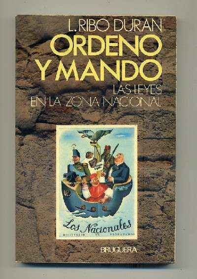 ORDENO Y MANDO. LAS LEYES EN LA ZONA NACIONAL