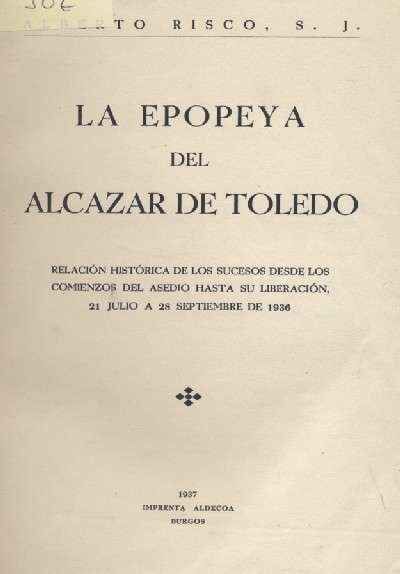 LA EPOPEYA DEL ALCAZAR DE TOLEDO