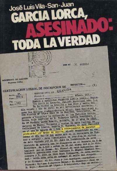GARCIA LORCA, ASESINADO: TODA LA VERDAD