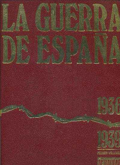 LA GUERRA DE ESPAÑA 1936-1939 (1 TOMO)