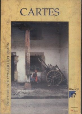 ENCICLOPEDIA DE LOS PUEBLOS DE ESPAÑA DIARIO 16.  Nº 57. CARTES.