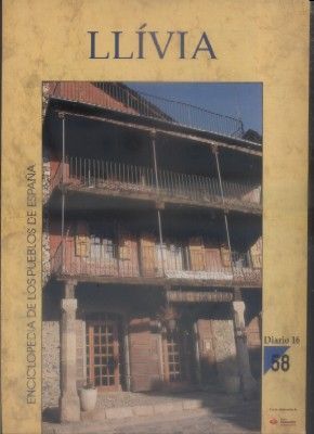 ENCICLOPEDIA DE LOS PUEBLOS DE ESPAÑA DIARIO 16.  Nº 58. LLIVIA.