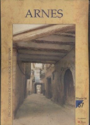ENCICLOPEDIA DE LOS PUEBLOS DE ESPAÑA DIARIO 16.  Nº 67. ARNES.