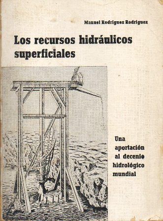 LOS RECURSOS HIDRAULICOS SUPERFICIALES