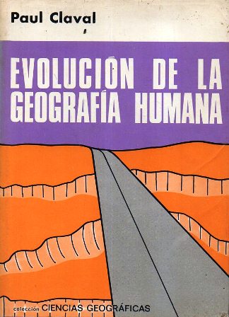 EVOLUCION DE LA GEOGRAFIA HUMANA