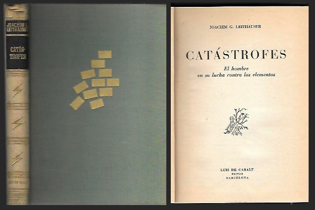 CATASTROFES - EL HOMBRE EN SU LUCHA CONTRA LOS ELEMENTOS