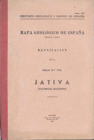 MAPA GEOLOGICO DE ESPAÑA Nº 239 EXPLICACION DE LA HOJA Nº 795 JATIVA (VALENCIA-ALICANTE)
