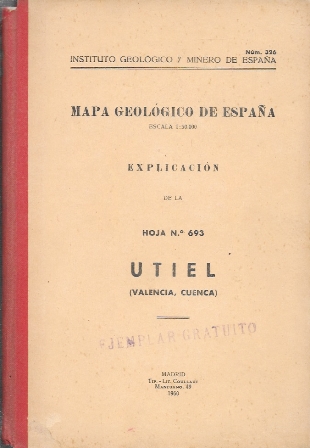 MAPA GEOLOGICO DE ESPAÑA Nº 326 EXPLICACION  HOJA Nº 693 UTIEL (VALENCIA-CUENCA)