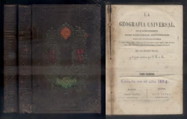 LA GEOGRAFIA UNIVERSAL SEGÚN LOS NOVISIMOS DESCUBRIMIENTOS… 2 TOMOS.
