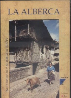ENCICLOPEDIA DE LOS PUEBLOS DE ESPAÑA DIARIO 16.  Nº 2. LA ALBERCA.