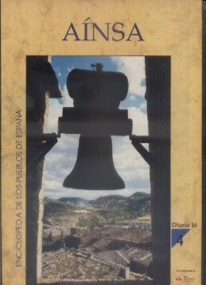 ENCICLOPEDIA DE LOS PUEBLOS DE ESPAÑA DIARIO 16.  Nº 4. AINSA.