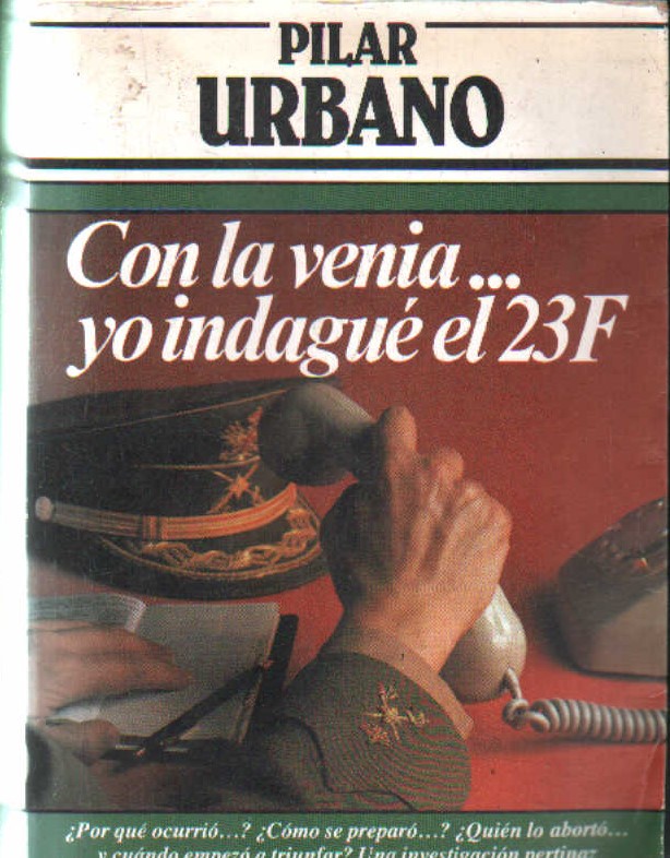 CON LA VENIA… YO INDAGUÉ EL 23F
