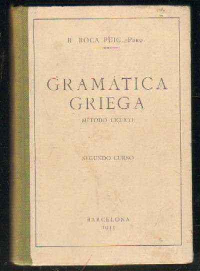 GRAMATICA GRIEGA. METODO CICLICO. SEGUNDO CURSO