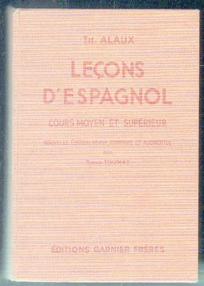 LECONS D´ESPAGNOL. COURS MOYEN ET SUPÉRIEUR.
