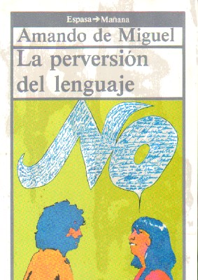 LA PERVERSION DEL LENGUAJE