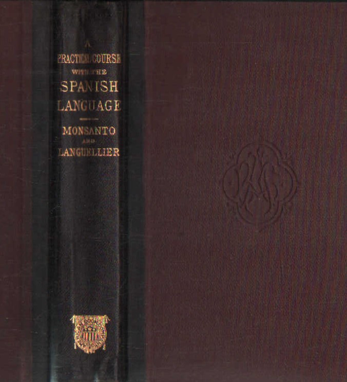 A PRACTICAL COURSE WITH THE SPANISH LANGUAGE
