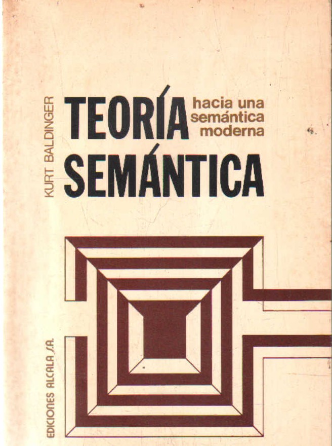 TEORÍA SEMÁNTICA. HACIA UNA SEMÁNTICA MODERNA